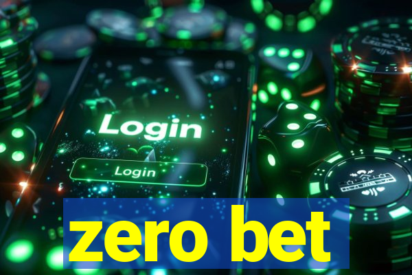 zero bet